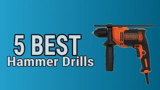 5 Best Hammer Drills