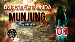 Dongeng Sunda Munjung Bagian Ka 01