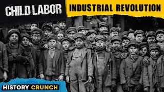 Child Labor in the Industrial Revolution - Video Infographic