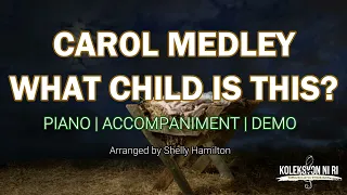 Carol Medley (What Child is This?) | Piano | Accompaniment | Lyrics