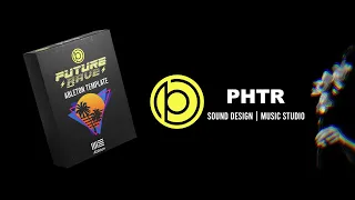 PHTR SOUND - Future Rave 1 Ableton Live Template (ALS+PRESETS)