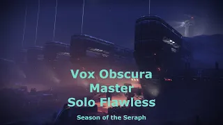 Solo Flawless Master Vox Obscura - Hunter | Destiny 2