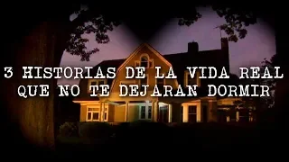 3 HISTORIAS DE LA VIDA REAL QUE NO TE DEJARAN DORMIR