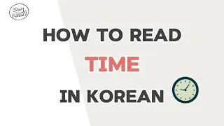 Learn Korean | How to tell time in Korean