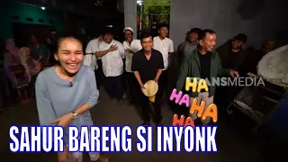 [FULL] SAHUR BARENG SI INYONK | AYAH & AYU (15/04/23)