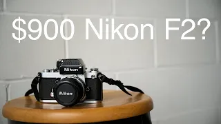 $900 Nikon F2 Purchase - Worth it?