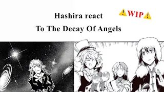 WIP!|Hashiras react to the Decay of Angels/DOA| Gacha Club reacts to BSD