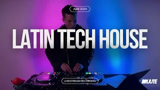 Latin Tech House | Latin House | Tech House April 2024 - DJ Bruute