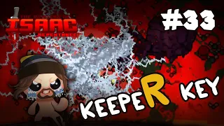 keepeR KEY- #33 Isaac Repentance 0% TO DEADGOD