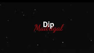 Madrigal - Dip (karaoke)