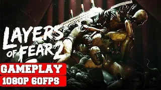 Layers of Fear 2 Gameplay (PC)