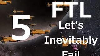 FTL Let's Inevitably Fail -5- The Fire Bomb's Curse