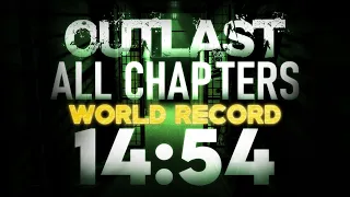 [Former World Record] Outlast All Chapters Speedrun 14:54