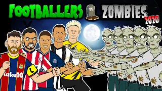 🧟Footballers vs Zombies: 2020🧟 (Messi, Ronaldo, Mbappe, Salah, Haaland & more! Halloween Special)