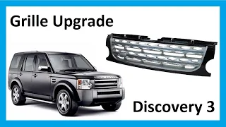 How to fit Discovery 4 (LR4) style facelift grille to Land Rover Discovery 3 (LR3)