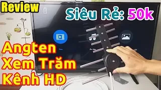 Chỉ 50k cho cái ANTEN mà TIVI xem được hàng TRĂM KÊNH HD