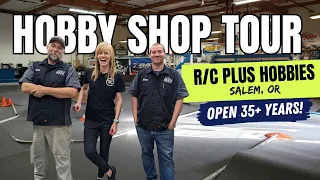 Hobby Shop Tour! R/C Plus Hobbies, Salem, OR (Episode 2)