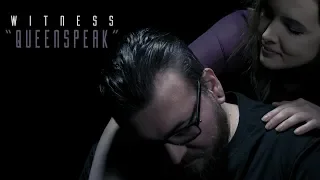 Witness - Queenspeak (Official Music Video)