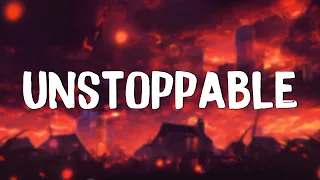 Unstoppable - Sia (Lyrics) || Cheap Thrills, Chandelier, Dusk Till Dawn - [MIX LYRICS]