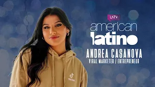Social Media Guru Andrea Casanova Is Helping Clients Go Viral | American Latino
