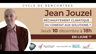 Rencontre avec Jean Jouzel - Réchauffement climatique : du constat aux solutions ? (10.12.2020)