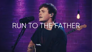 Run to the Father - Cody Carnes - New City Worship cover