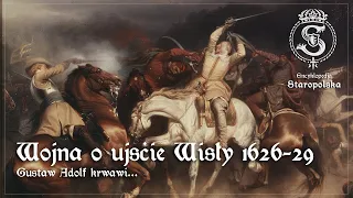 Gustaw Adolf KRWAWI! Od Tczewa 1627 do Trzciany 1629 | Prusy Królewskie w ogniu 1626-1629 [2/2]