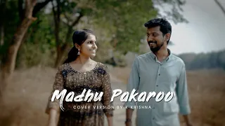 Madhu Pakaroo | Varshangalkku Sesham | Cover Song | K Krishna