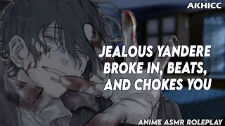 Jealous Yandere Broke In, Beats, and Chokes You | Anime Boyfriend ASMR Roleplay M4F「Male Audio」