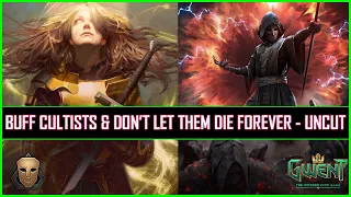 Gwent | Dead Cultists - Giving Them Hardest Efforts To Make Viable | Need Huge Buffs!