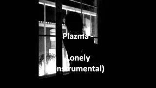 Plazma   Lonely Instrumental