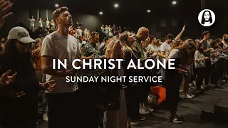 In Christ Alone | Michael Koulianos | Sunday Night Service