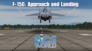 DCS: F-15C Absolute Beginners Guide Part-6: Approach and Landing