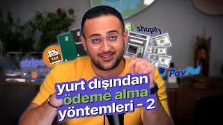 E-Ticarette Yurtdışından Ödeme Alma Yöntemleri - 2 💵 ✅