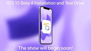 iOS 15 Beta 4 Installation and Test Drive