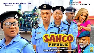 SANCO REPUBLIC FULL MOVIE DESTINY ETIKO JAMES BROWN EKEN UMENWA 2023 Latest Nigerian Nollywood Movie