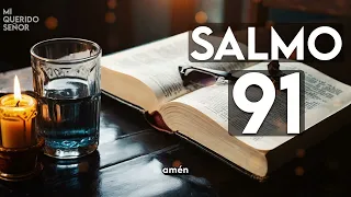 SALMO 91 - ORACIÓN PODEROSA PARA ROMPER LAS VÍNCULOS