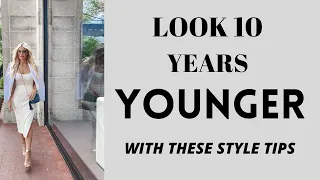 10 Style Tips to Look Up to 10 Years Younger | Fashion Over 40
