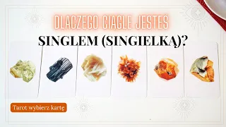 Dlaczego nadal jesteś singlem / singielką? 💋 Tarot wybierz kartę 💋 Miłość czytanie dla singli