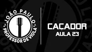 [ APRENDA VIOLA ] AULA 23 - CAÇADOR (Tião Carreiro & Pardinho)