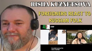 RISHA KUZNETSOVA - FOREIGNERS REACT TO RUSSIAN FOLK (REACTION)