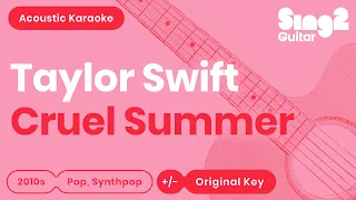 Taylor Swift - Cruel Summer (Acoustic Karaoke)
