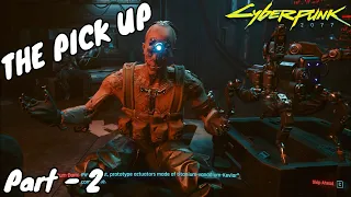 CYBERPUNK 2077 - FLATHEAD, The Pick Up | No Commentary Gameplay (Part 2)