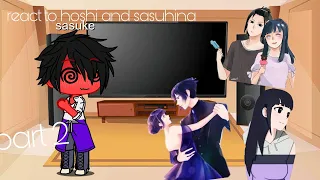 ~family sasuke react hoshi uchiha and sasuhina ~