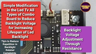 LED Tv Combo Board Backlight Voltage Adjustment by Resistance For increasing Lifetime LED Backlight