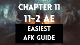 11-2 AE Adverse Environment | Easiest AFK Guide | Chapter 11 | Arknights