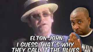 Now This Is Great Music | Elton John - I Guess That’s Why They Call It The Blues Reaction