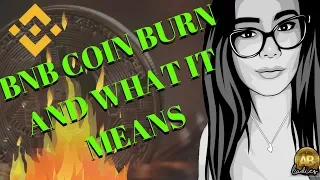 How The $32 Million Coin Burn Affects Binance Coin? BNB Setting New Standards? What is a Coin Burn?