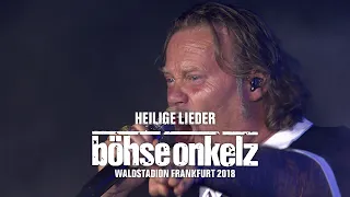 Böhse Onkelz - Heilige Lieder (Waldstadion Frankfurt 2018)