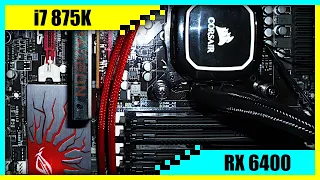 i7 875K + RX 6400 Gaming PC in 2022 | Tested in 7 Games